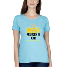 Load image into Gallery viewer, Queens Are Born In June T-Shirt for Women-Light Blue-Ektarfa.online

