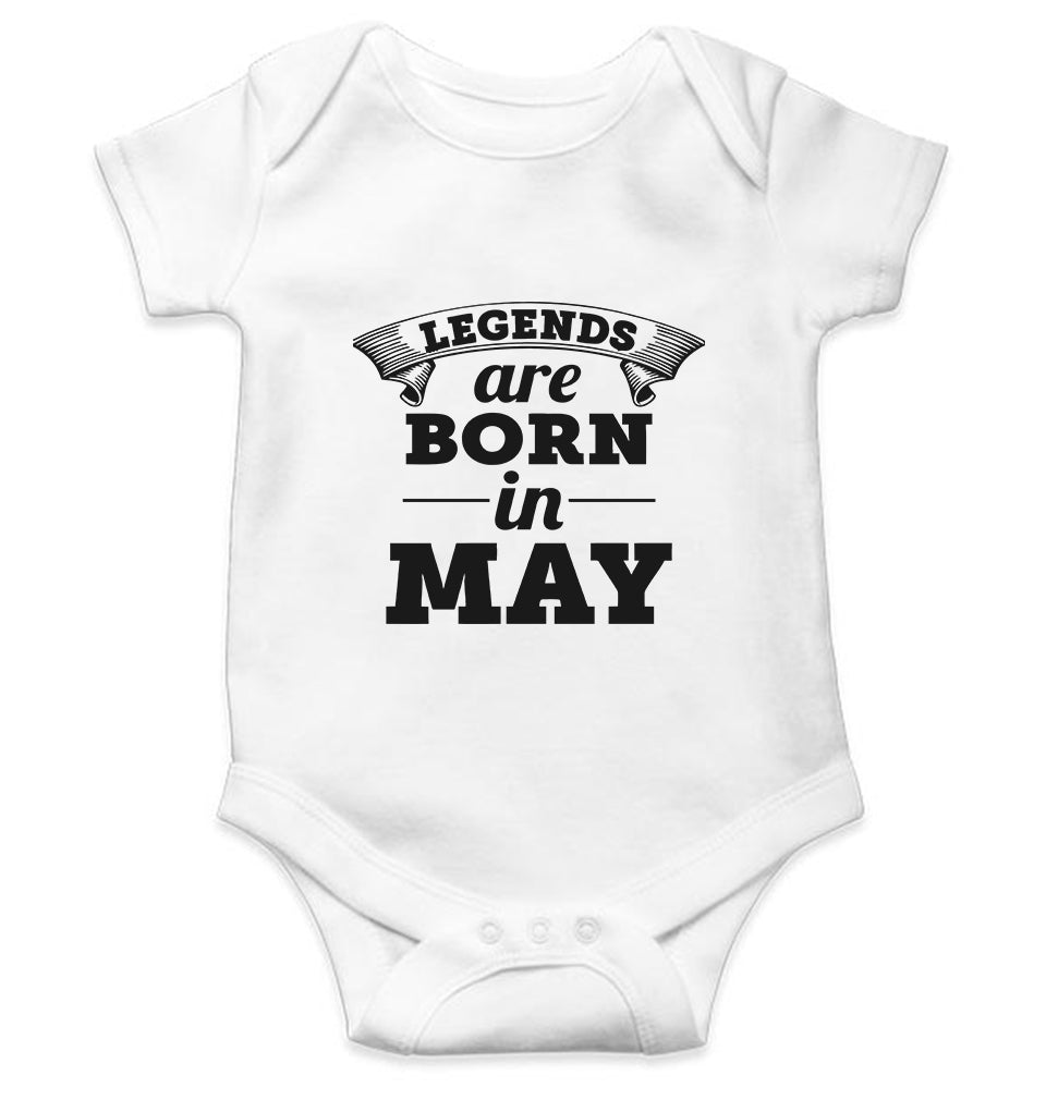 Legends are Born in May Kids Romper For Baby Boy/Girl-0-5 Months(18 Inches)-White-Ektarfa.online