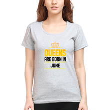 Load image into Gallery viewer, Queens Are Born In June T-Shirt for Women-Grey Melange-Ektarfa.online
