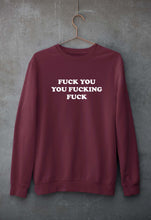 Load image into Gallery viewer, Fuck You You Fucking Fuck Unisex Sweatshirt for Men/Women-Maroon-Ektarfa.online
