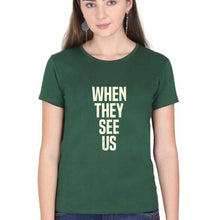 Load image into Gallery viewer, When They See Us T-Shirt for Women-Dark Green-Ektarfa.online
