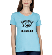 Load image into Gallery viewer, Legends are Born in December T-Shirt for Women-SkyBlue-Ektarfa.online
