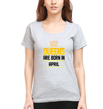 Load image into Gallery viewer, Queens Are Born In April T-Shirt for Women-Grey Melange-Ektarfa.online
