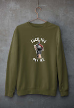 Load image into Gallery viewer, Fuck You Pay Me Unisex Sweatshirt for Men/Women-Olive Green-Ektarfa.online
