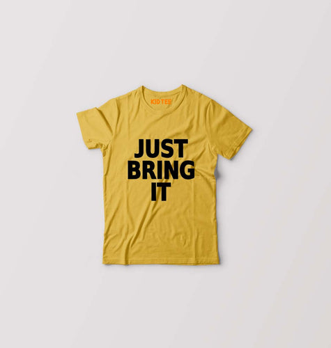 Just Bring IT Kids T-Shirt for Boy/Girl-Golden Yellow-Ektarfa.online