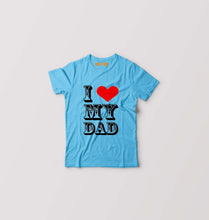 Load image into Gallery viewer, I Love My Dad Kids T-Shirt for Boy/Girl-Light Blue-Ektarfa.online
