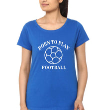 Load image into Gallery viewer, Play Football T-Shirt for Women-XS(32 Inches)-Royal Blue-Ektarfa.online
