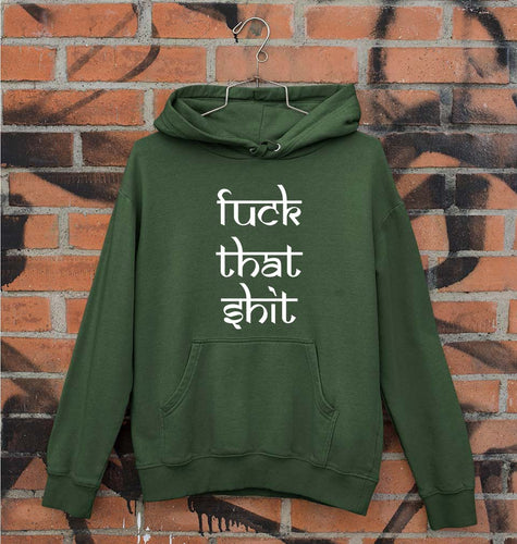 Fuck That Shit Unisex Hoodie for Men/Women-Dark Green-Ektarfa.online