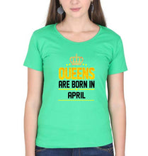 Load image into Gallery viewer, Queens Are Born In April T-Shirt for Women-Flag Green-Ektarfa.online
