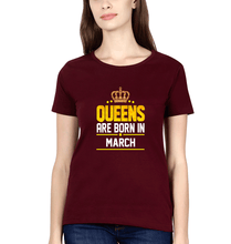 Load image into Gallery viewer, Queens Are Born In March T-Shirt for Women-Maroon-Ektarfa.online
