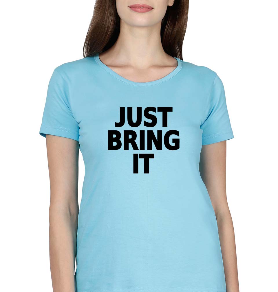 Just Bring IT T-Shirt for Women-SkyBlue-Ektarfa.online