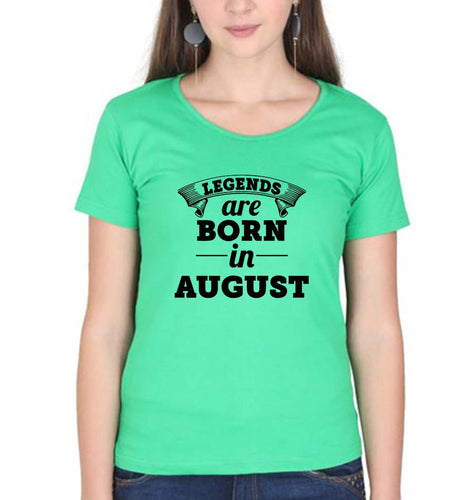 Legends are Born in August T-Shirt for Women-Flag Green-Ektarfa.online