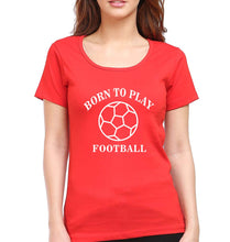 Load image into Gallery viewer, Play Football T-Shirt for Women-XS(32 Inches)-Red-Ektarfa.online
