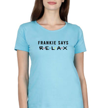 Load image into Gallery viewer, Frankie Says Relax Friends T-Shirt for Women-SkyBlue-Ektarfa.online
