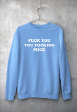 Load image into Gallery viewer, Fuck You You Fucking Fuck Unisex Sweatshirt for Men/Women-Baby Blue-Ektarfa.online
